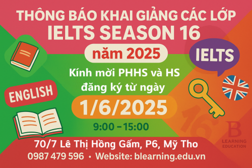 Thông báo khai giảng các lớp IELTS Season 16 2025