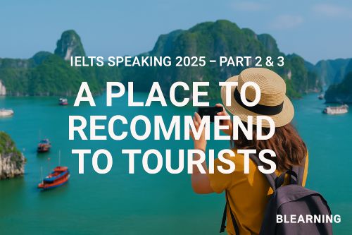 IELTS Speaking 2025 Part 2&3: Describe a place in your country that you ...